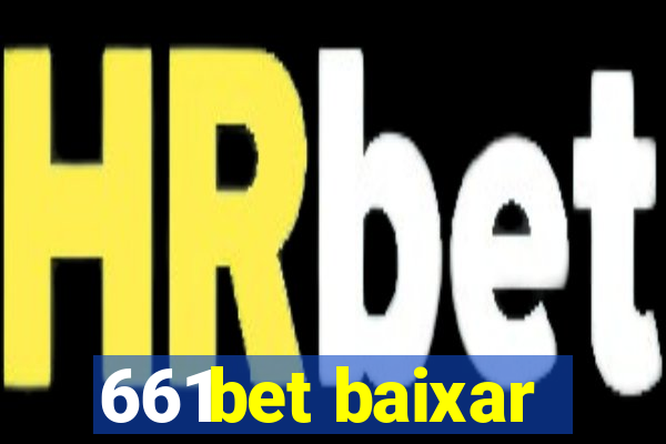 661bet baixar